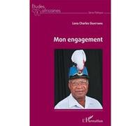 Mon engagement - Lona Charles Ouattara - L'harmattan - broché - Essai