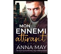 Mon Ennemi Attirant: Un Coup d'un soir avec des conséquences