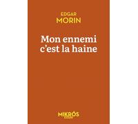 Mon ennemi, c'est la haine