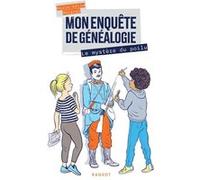 Mon enquête de généalogie - Le mystère du poilu Marie-Odile Mergnac (Auteur), Eglantine Ceulemans (Illustration)