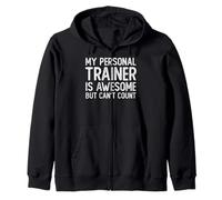 Mon entraîneur Personnel est génial mais Je ne Peux Pas Compter sur Un entraînement Amusant Sweat à Capuche