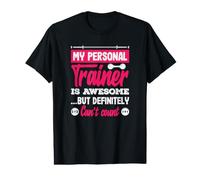 Mon entraîneur Personnel ne Peut certainement Pas Compter Funny Gym T-Shirt Graphique avec Valeur