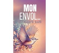 Mon envol... - Elysabeth Canu - Le Lys Bleu - broché - Poésie