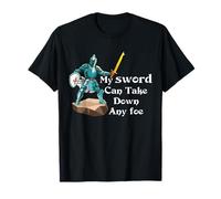 Mon épée Peut abattre n'importe Quel Ennemi : Les joutes médiévales en Faire T-Shirt