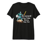 Mon épée Peut abattre n'importe Quel Ennemi : Les joutes médiévales en Faire T-Shirt Haut de Gamme
