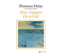Mon Espagne: Or et ciel