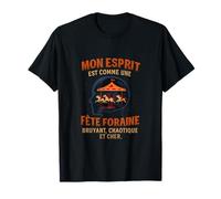 Mon esprit fete foraine design carnaval humour graphique T-Shirt