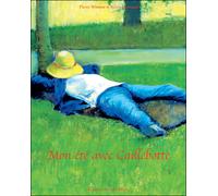 Mon été avec Caillebotte - Pierre Wittmer - Monelle Hayot Eds - cartonné - Document jeunesse