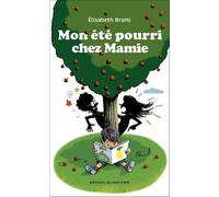 Mon été pourri chez Mamie