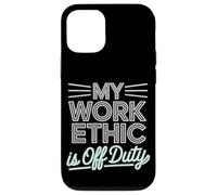 Mon éthique de travail est la fête du travail hors service Coque pour iPhone 12/12 Pro