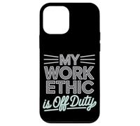Mon éthique de travail est la fête du travail hors service Coque pour iPhone 12 mini
