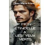 Mon étincelle a les yeux verts