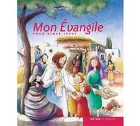 Mon Évangile pour aimer Jésus Elisabeth Baulig (Auteur), Pierre Baulig (Auteur)