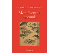 Mon éventail japonais - Diane de Margerie - Philippe Rey - broché - Essai
