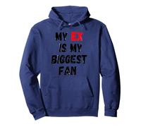 Mon ex est Le Plus Grand Fan Sweat à Capuche