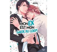 Mon ex est mon garde du corps - Rihara - Boy's Love - broché - Manga