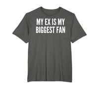 mon ex est mon plus grand fan drôle ex petite amie T-Shirt