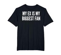 Mon ex est Mon Plus Grand Fan drôle ex Petite Amie T-Shirt, Homme Grandes Tailles, Noir, 5X Tall