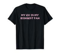 Mon ex est Mon Plus Grand Fan - Pink Cotton Candy T-Shirt