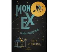 Mon ex et autres malédictions Erin Sterling (Auteur), Anaïs Gardien (Traduction)
