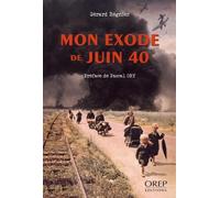 Mon exode de juin 40: Le Havre, Trouville, Saint-Hilaire-du-Harcouët
