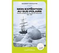 Mon expédition au sud polaire Shackleton Ernest (Auteur)