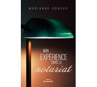 Mon expérience dans le notariat