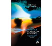 Mon expérience d'incarnation imminente - Tome 2 Christian Sundberg (Auteur)