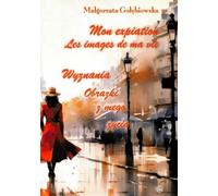 Mon expiation Les images de ma vie Confessions Images of my life