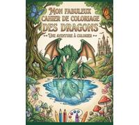 Mon Fabuleux Cahier de Coloriage de Dragons n°6: cahier de coloriage - dessins simples et grands formats - activités ludiques et amusantes - enfants dès 3 ans
