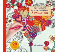 Mon fabuleux livre de coloriage à paillettes - Collectif - Minedition Eds - cartonné - Document jeunesse