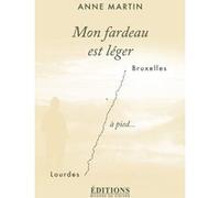 Mon fardeau est léger Anne Martin (Auteur)