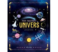 Mon fascinant univers - David Marchand - Petits Genies - cartonné - Document jeunesse