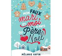 Mon faux mari et moi au pays du père Noël