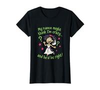 Mon fiancé Pense Que Je suis Fou (Bachelorette Graphic) T-Shirt