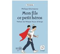 Mon Fils, Ce Petit Héros
