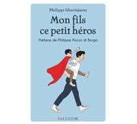 Mon Fils, Ce Petit Héros