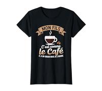Mon Fils C'est comme Le Café Il a Un Grain Je L'adore T-Shirt, Femme, Noir, M