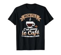 Mon Fils C'est comme Le Café Il a Un Grain Je L'adore T-Shirt, Homme, Noir, L