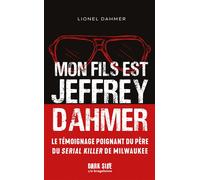 Mon fils est Jeffrey Dahmer - Lionel Dahmer - Dark Side Poche - Poche - Témoignage