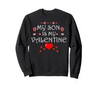 Mon Fils est Mon Valentin drôle cœur Maman Amour Sweatshirt