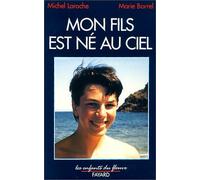 Mon fils est né au ciel