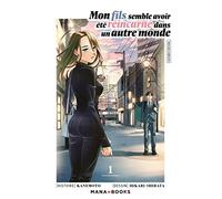 Mon fils semble avoir été réincarné dans un autre monde T01