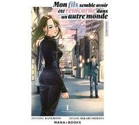 Mon fils semble avoir été réincarné dans un autre monde T01