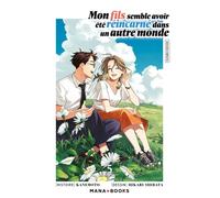 Mon fils semble avoir été réincarné dans un autre monde T05