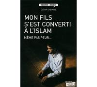 Mon fils s'est converti à l'Islam, même pas peur