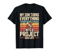 Mon Fils transforme Tout en Un Projet : Papa, Vie, père T-Shirt
