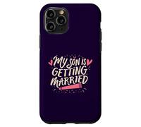Mon fils va se marier, jour de mariage amusant pour les parents fiers Coque pour iPhone 11 Pro
