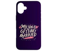 Mon fils va se marier, jour de mariage amusant pour les parents fiers Coque pour iPhone 16 Plus