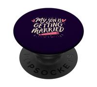 Mon fils va se marier, jour de mariage amusant pour les parents fiers PopSockets PopGrip Adhésif